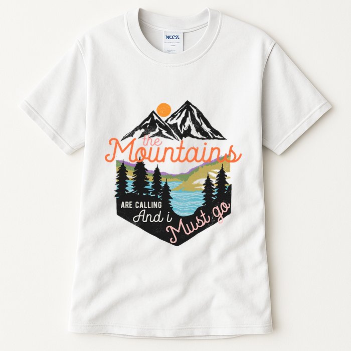 The Mountains Are Calling And I Must Go Tall T-Shirt