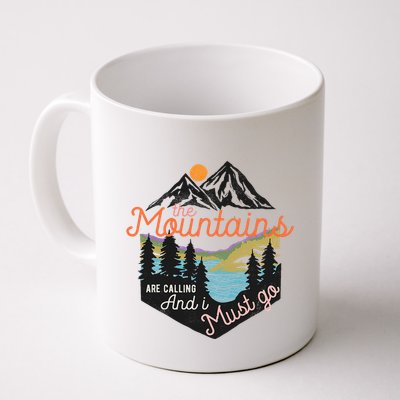 The Mountains Are Calling And I Must Go Mug