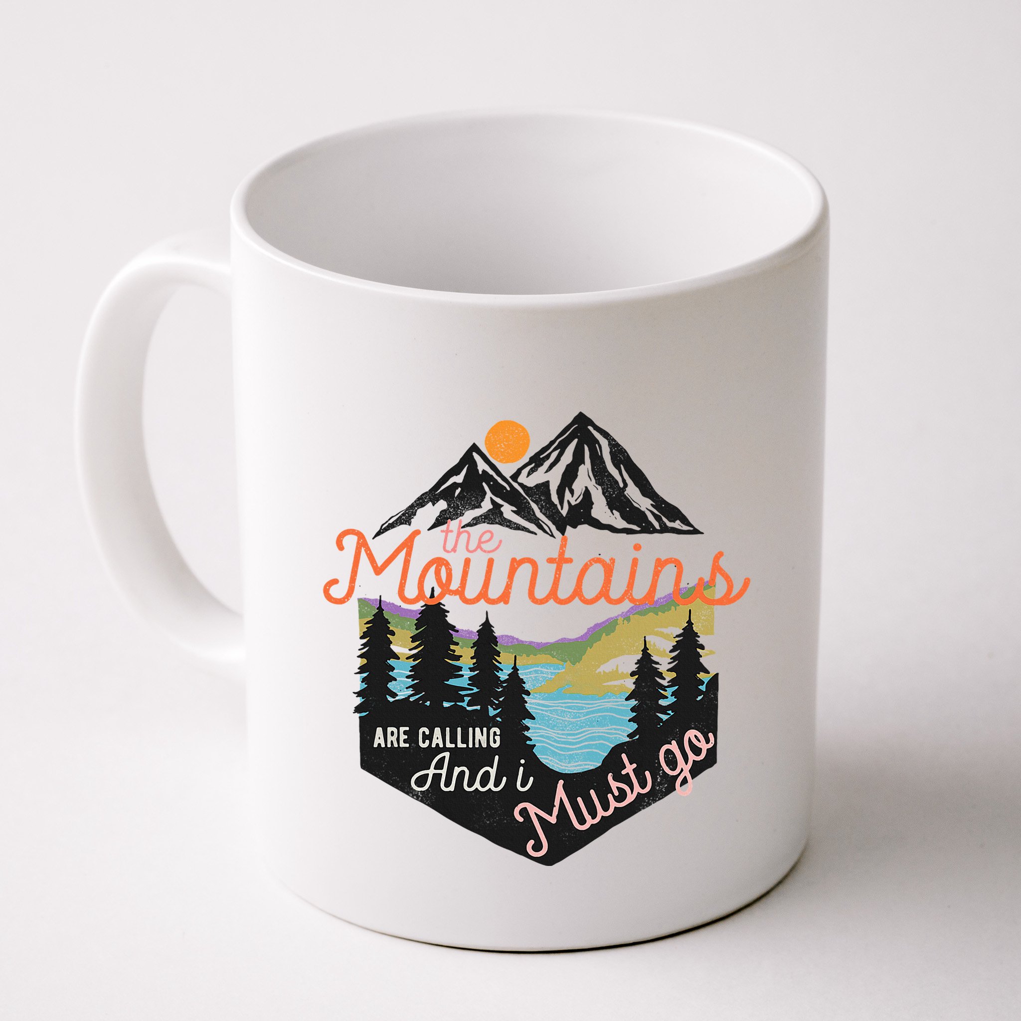 The Mountains Are Calling And I Must Go Mug
