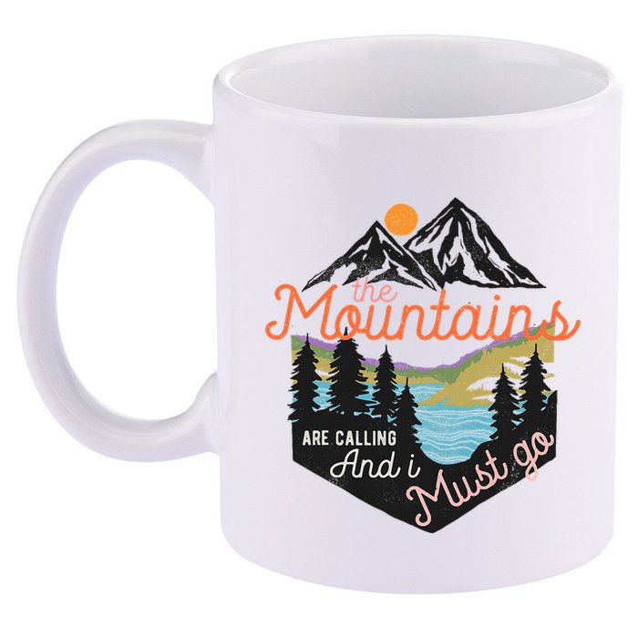 The Mountains Are Calling And I Must Go 11oz C Handle Ceramic Mug