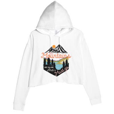 The Mountains Are Calling And I Must Go Crop Fleece Hoodie