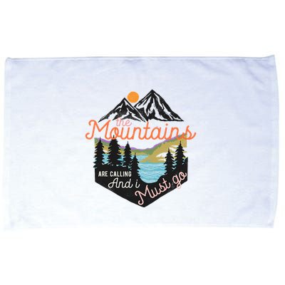 The Mountains Are Calling And I Must Go Microfiber Hand Towel