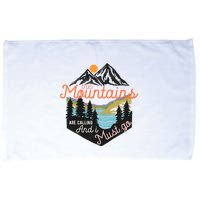 The Mountains Are Calling And I Must Go Microfiber Hand Towel