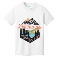 The Mountains Are Calling And I Must Go Kids T-Shirt