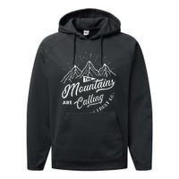 The Mountains Are Calling And I Must Go Funny Camping Performance Fleece Hoodie