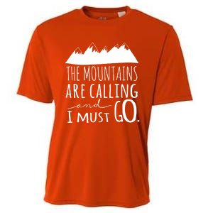 The Mountains Are Calling And I Must Go Great Gift Cooling Performance Crew T-Shirt