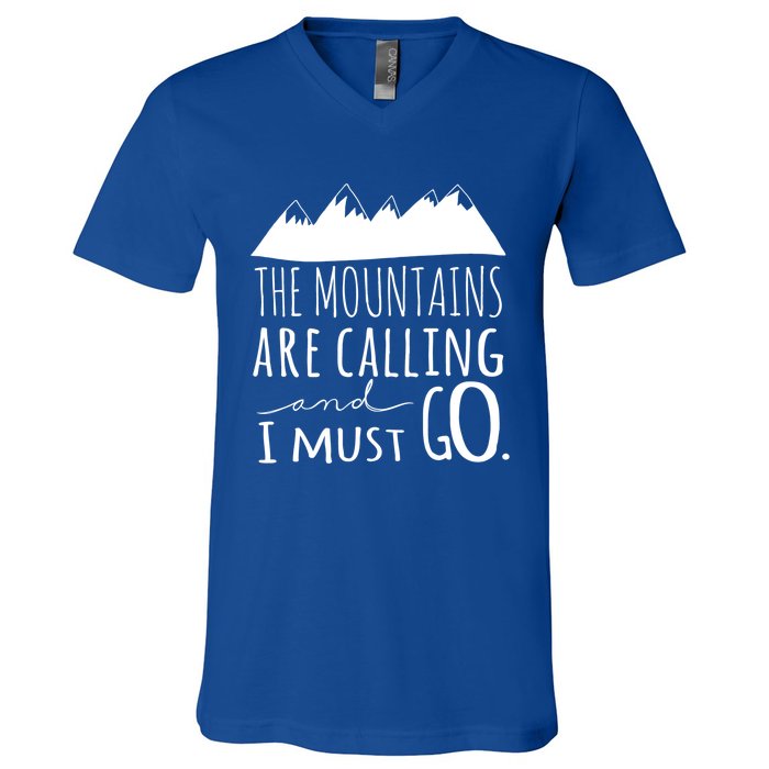 The Mountains Are Calling And I Must Go Great Gift V-Neck T-Shirt