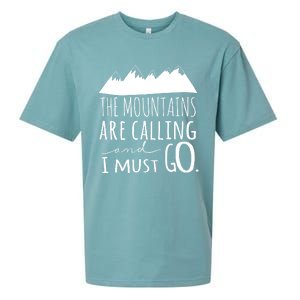 The Mountains Are Calling And I Must Go Great Gift Sueded Cloud Jersey T-Shirt