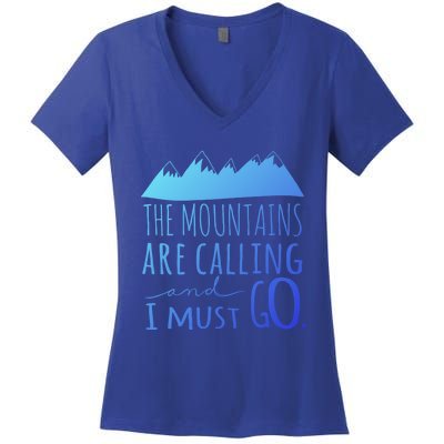 The Mountains Are Calling And I Must Go Great Gift Women's V-Neck T-Shirt