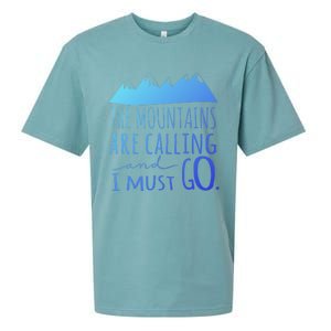 The Mountains Are Calling And I Must Go Great Gift Sueded Cloud Jersey T-Shirt