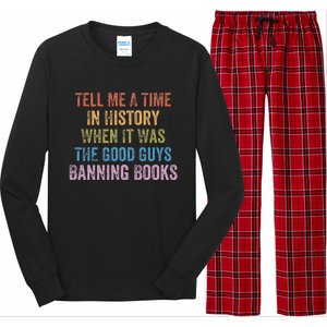 Tell Me A Time In History When It Was Good Guys Banning Book Long Sleeve Pajama Set