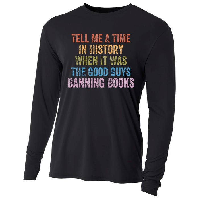 Tell Me A Time In History When It Was Good Guys Banning Book Cooling Performance Long Sleeve Crew