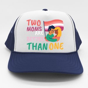 Two Moms Are Better Than One Lgbt Lesbian Couple Pride Month Gift Trucker Hat