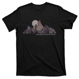 The Mountains Are Calling And I Must Go To Colorado Camping T-Shirt