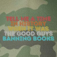 Tell Me A Time In History When It Was The Good Guys Banning Books Legacy Tie Dye Trucker Hat