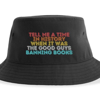 Tell Me A Time In History When It Was The Good Guys Banning Books Sustainable Bucket Hat