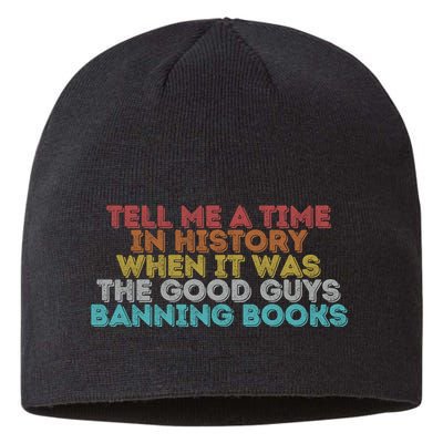 Tell Me A Time In History When It Was The Good Guys Banning Books Sustainable Beanie