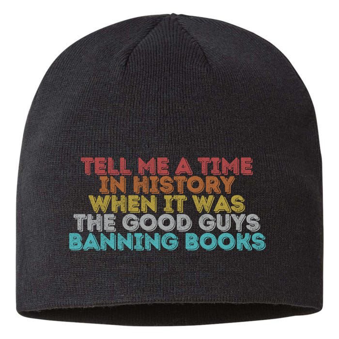 Tell Me A Time In History When It Was The Good Guys Banning Books Sustainable Beanie