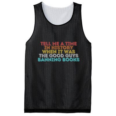 Tell Me A Time In History When It Was The Good Guys Banning Books Mesh Reversible Basketball Jersey Tank