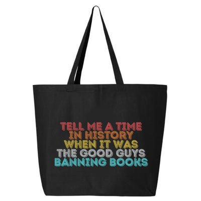 Tell Me A Time In History When It Was The Good Guys Banning Books 25L Jumbo Tote