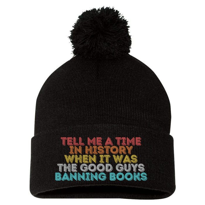 Tell Me A Time In History When It Was The Good Guys Banning Books Pom Pom 12in Knit Beanie