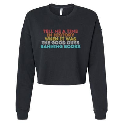 Tell Me A Time In History When It Was The Good Guys Banning Books Cropped Pullover Crew