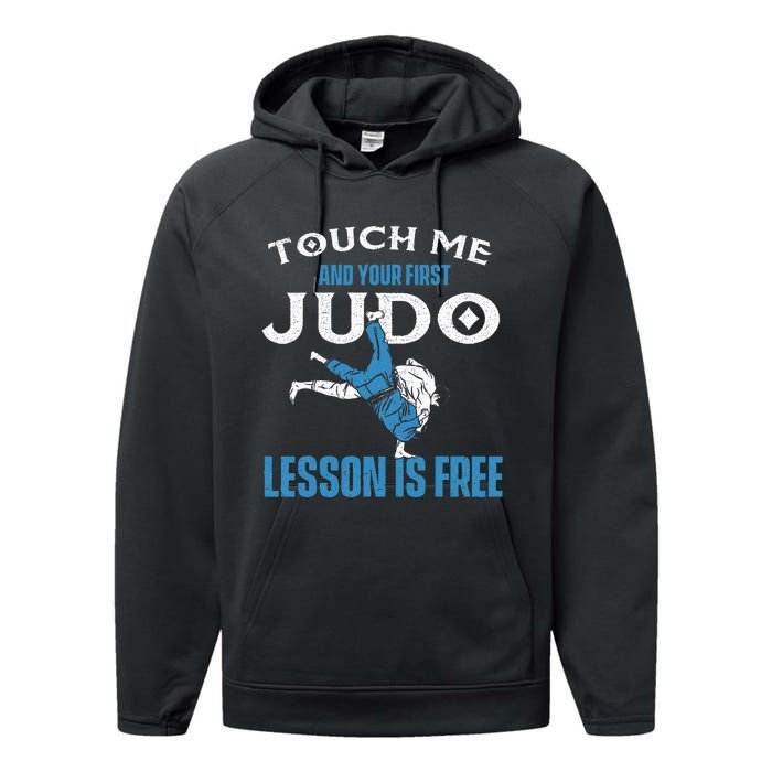 Touch Me And Your First Judo Lesson Is Free Judoka Judoist Performance Fleece Hoodie