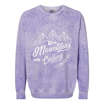 The Mountains Are Calling And I Must Go Funny Camping Colorblast Crewneck Sweatshirt