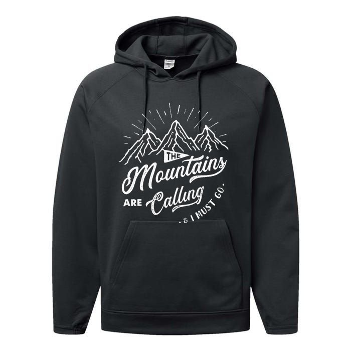 The Mountains Are Calling And I Must Go Funny Camping Performance Fleece Hoodie