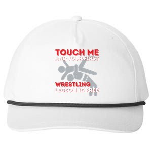 Touch Me And Your First Wrestling Lesson Is Free Wrestler Snapback Five-Panel Rope Hat