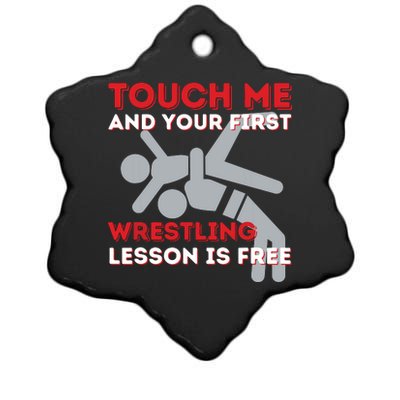 Touch Me And Your First Wrestling Lesson Is Free Wrestler Ceramic Star Ornament