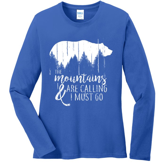 The Mountains Are Calling And I Must Go Wild Bear Cute Gift Ladies Long Sleeve Shirt