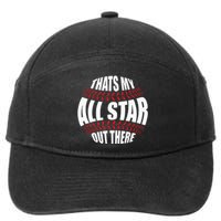 Thats My All Star Out There Baseball Player Mom Dad Cute 7-Panel Snapback Hat