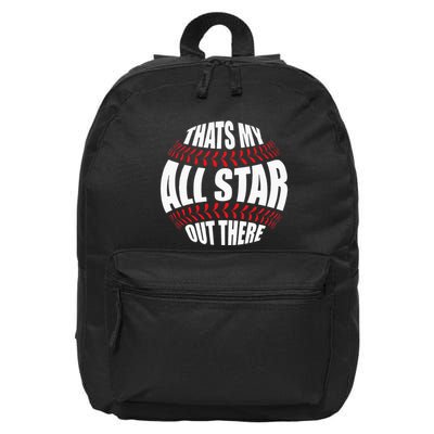 Thats My All Star Out There Baseball Player Mom Dad Cute 16 in Basic Backpack