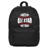 Thats My All Star Out There Baseball Player Mom Dad Cute 16 in Basic Backpack