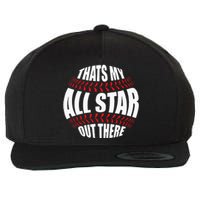 Thats My All Star Out There Baseball Player Mom Dad Cute Wool Snapback Cap