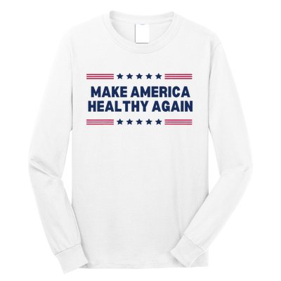 Trump Make America Healthy Again Long Sleeve Shirt