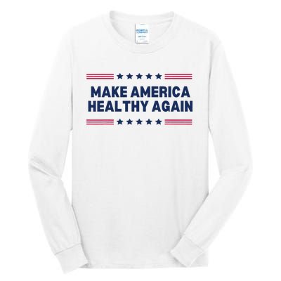 Trump Make America Healthy Again Tall Long Sleeve T-Shirt