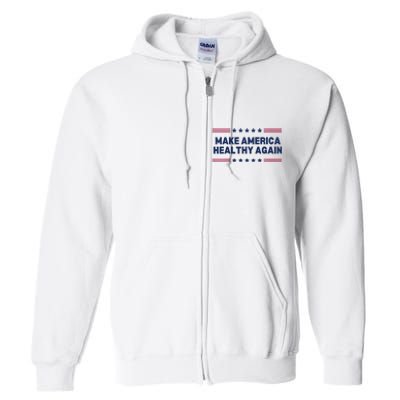 Trump Make America Healthy Again Full Zip Hoodie