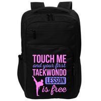 Touch Me And Your First Taekwondo Lesson Is Free Martial Art Impact Tech Backpack