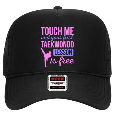 Touch Me And Your First Taekwondo Lesson Is Free Martial Art Trucker Hat