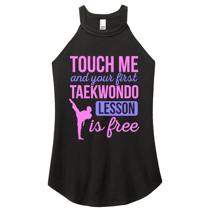 Touch Me And Your First Taekwondo Lesson Is Free Martial Art Women's Perfect Tri Rocker Tank