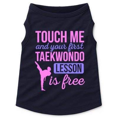 Touch Me And Your First Taekwondo Lesson Is Free Martial Art Doggie Tank