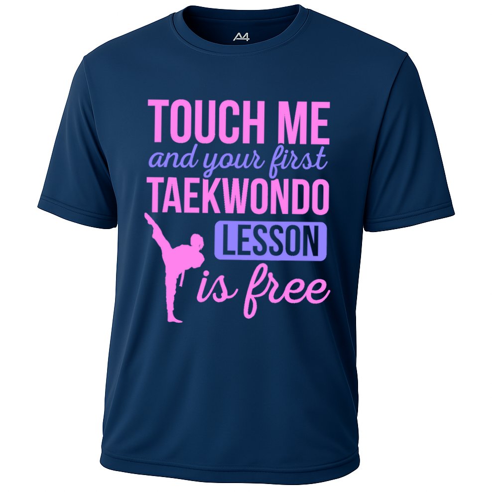 Touch Me And Your First Taekwondo Lesson Is Free Martial Art Performance Shirt