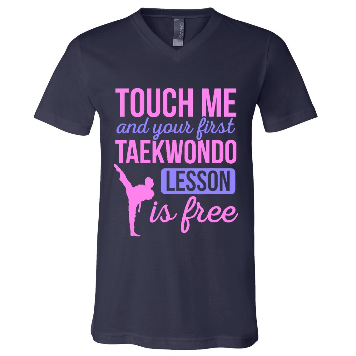 Touch Me And Your First Taekwondo Lesson Is Free Martial Art V-Neck T-Shirt