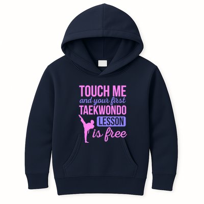 Touch Me And Your First Taekwondo Lesson Is Free Martial Art Kids Hoodie