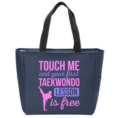 Touch Me And Your First Taekwondo Lesson Is Free Martial Art Zip Tote Bag