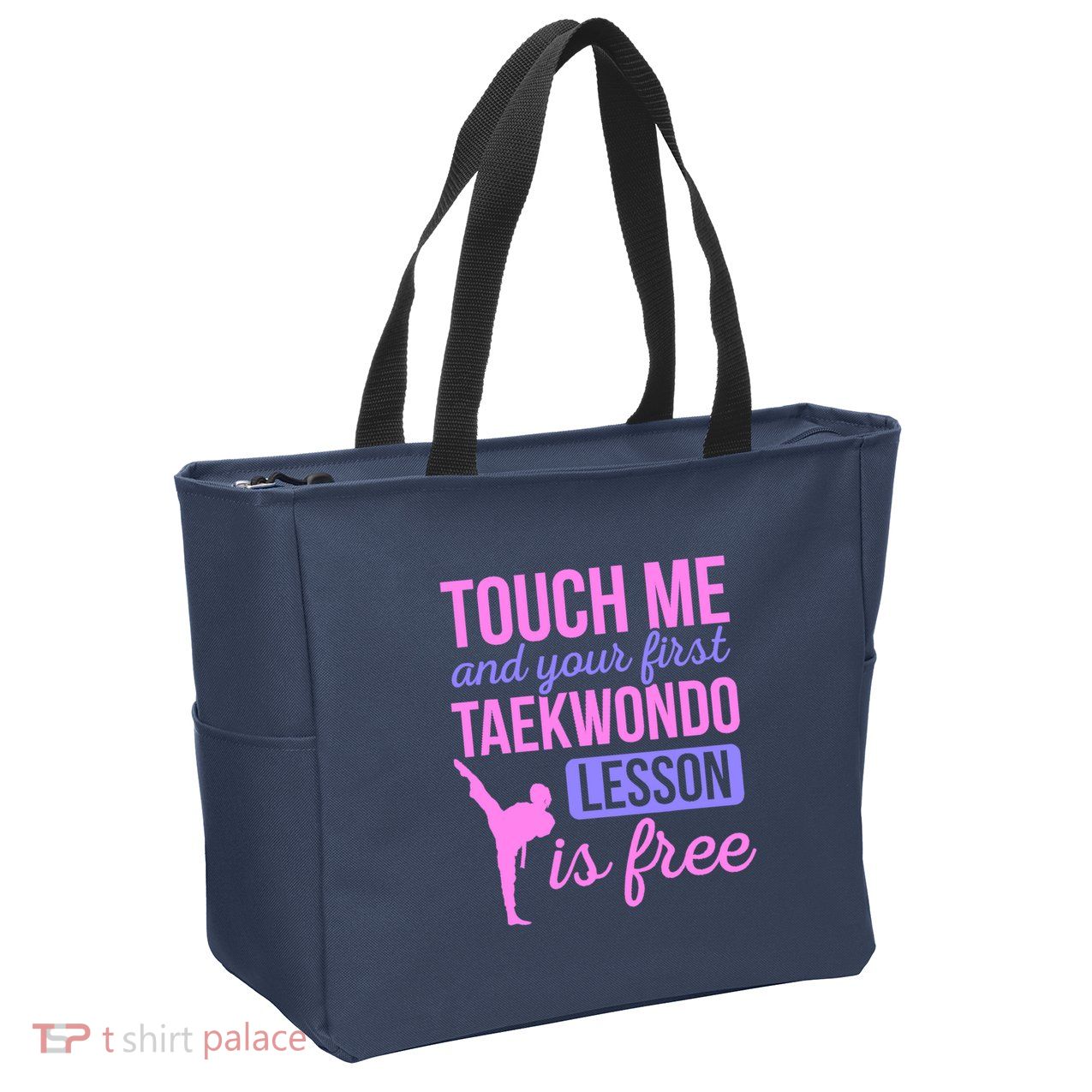 Touch Me And Your First Taekwondo Lesson Is Free Martial Art Zip Tote Bag