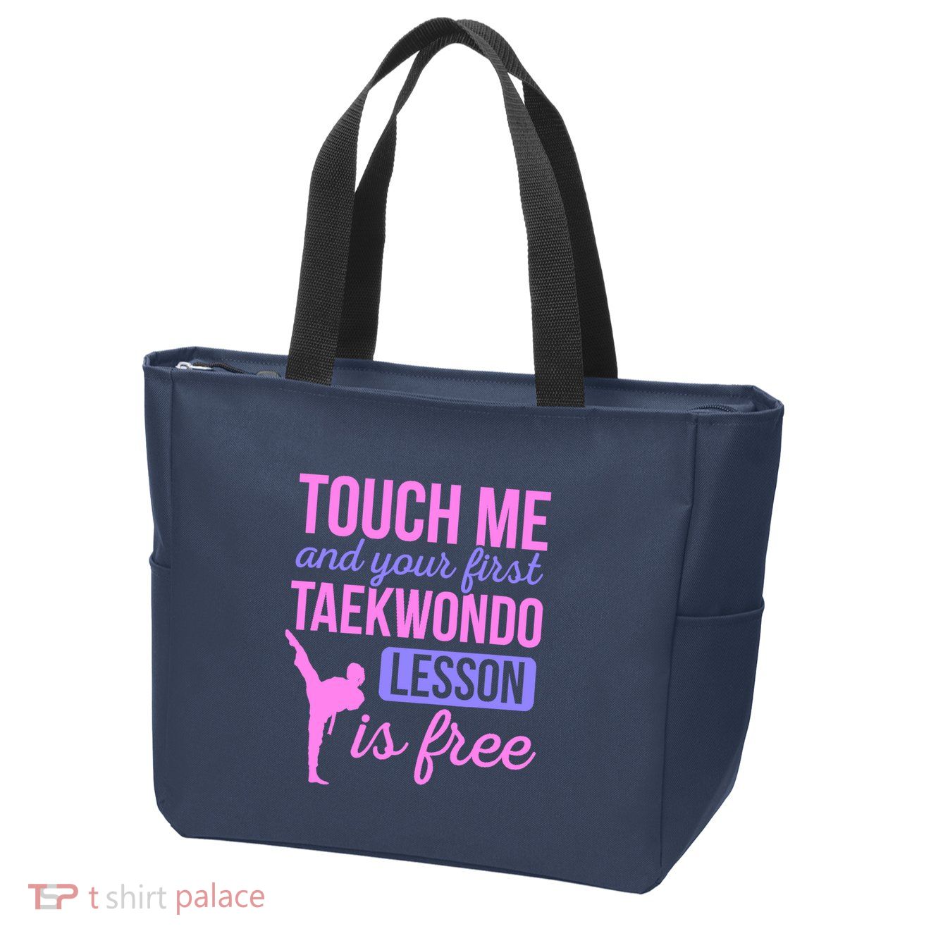 Touch Me And Your First Taekwondo Lesson Is Free Martial Art Zip Tote Bag