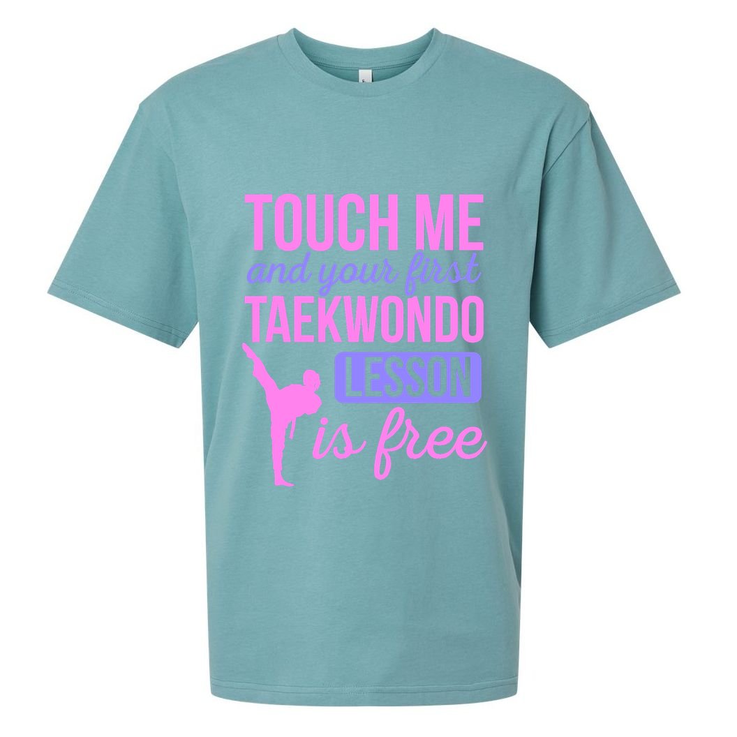 Touch Me And Your First Taekwondo Lesson Is Free Martial Art Sueded Cloud Jersey T-Shirt